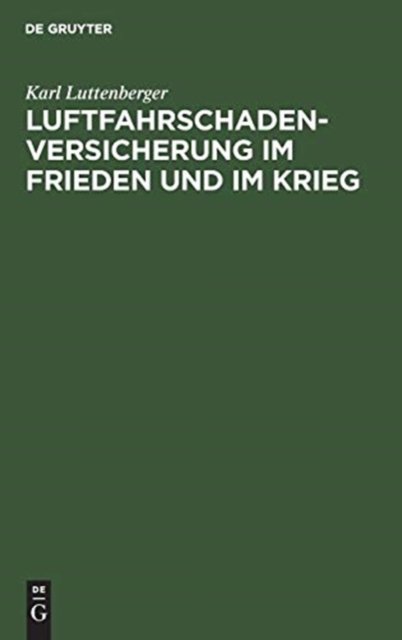 Luftfahrschaden-Versicherung im Frieden und im Krieg