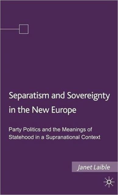 Separatism and Sovereignty in the New Europe