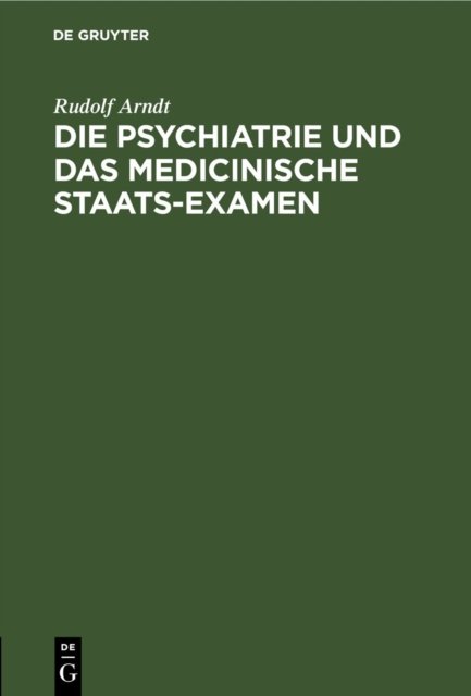 Psychiatrie und das medicinische Staats-Examen