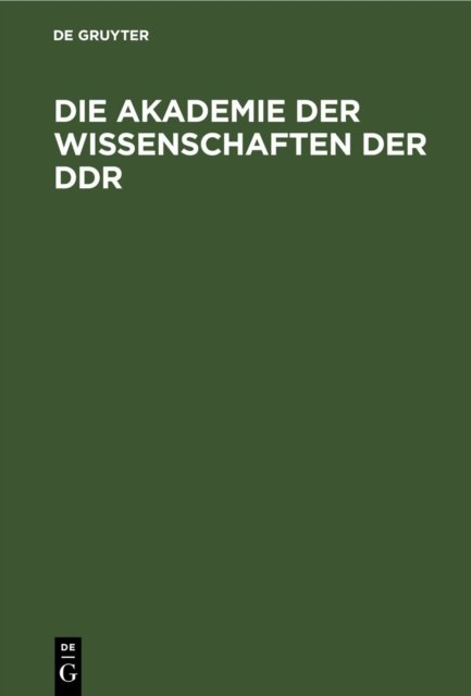 Die Akademie Der Wissenschaften Der Ddr