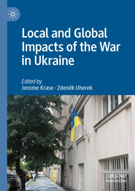 Local and Global Impacts of the War in Ukraine