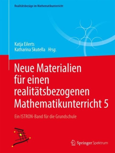 Neue Materialien fur einen realitatsbezogenen Mathematikunterricht 5