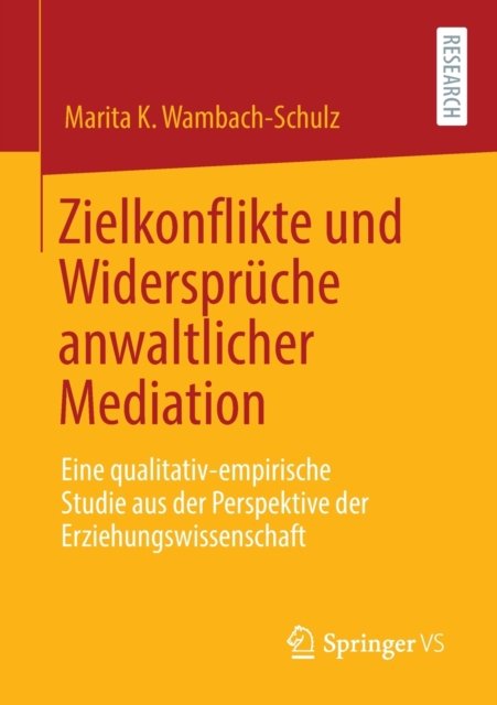 Zielkonflikte und Widerspruche anwaltlicher Mediation