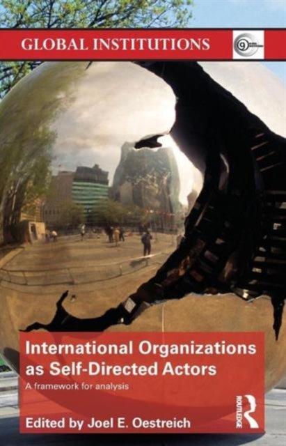 International Organizations as Self-Directed Actors