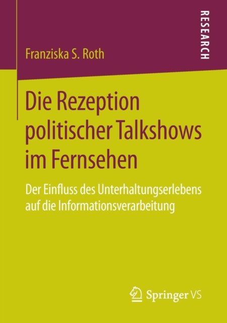 Die Rezeption politischer Talkshows im Fernsehen