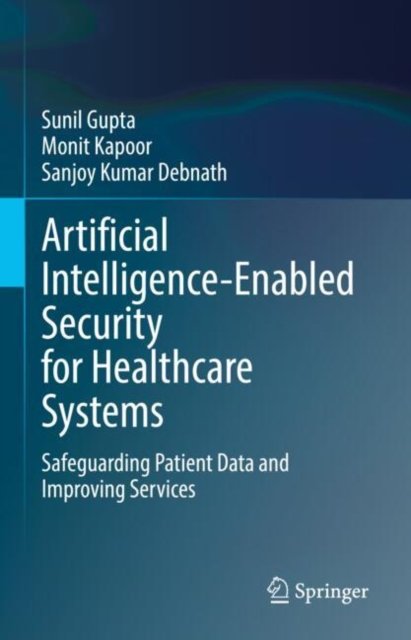 Artificial Intelligence-enabled Security for Healthcare Systems