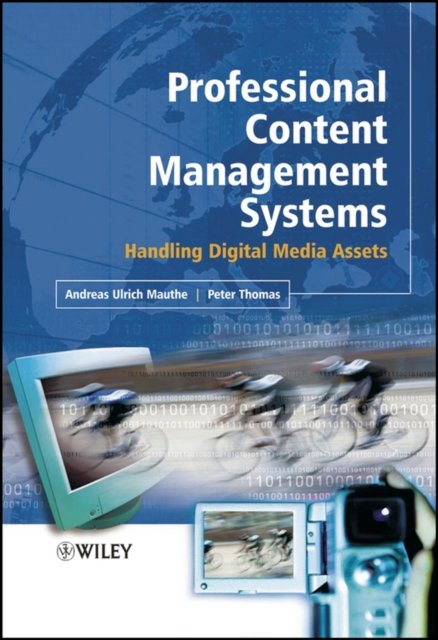 Professional Content Management Systems – Handling  Digital Media Assets