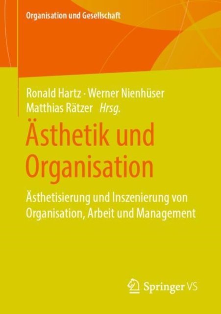 Asthetik und Organisation