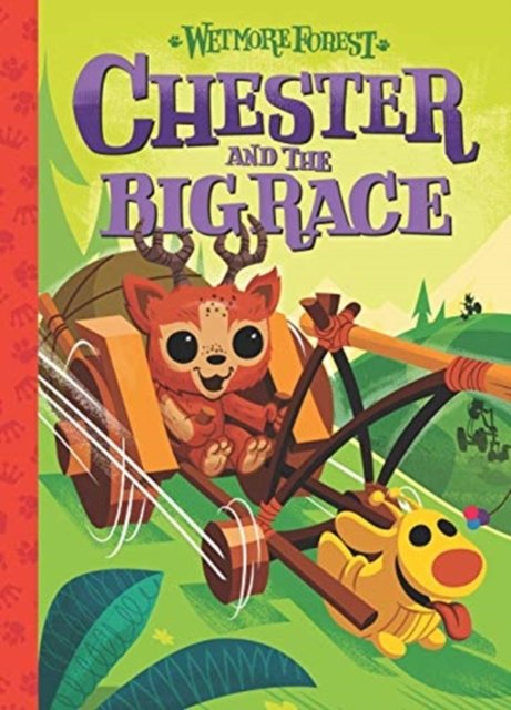 Wetmore Forest: Chester And The Big Race