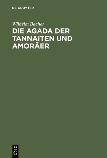 Die Agada Der Tannaiten Und Amoraer