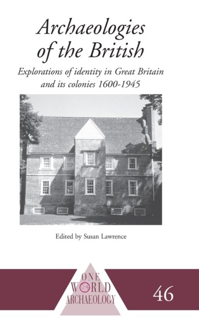 Archaeologies of the British