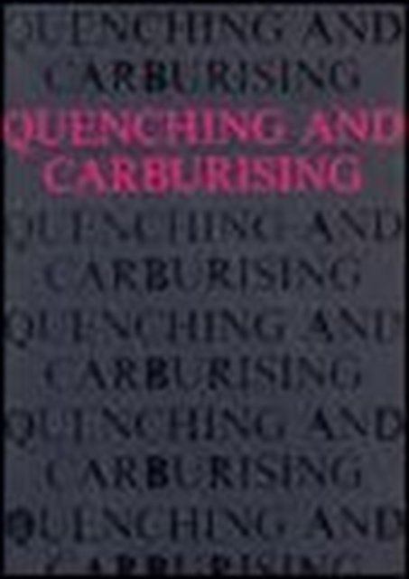 Quenching and Carburising