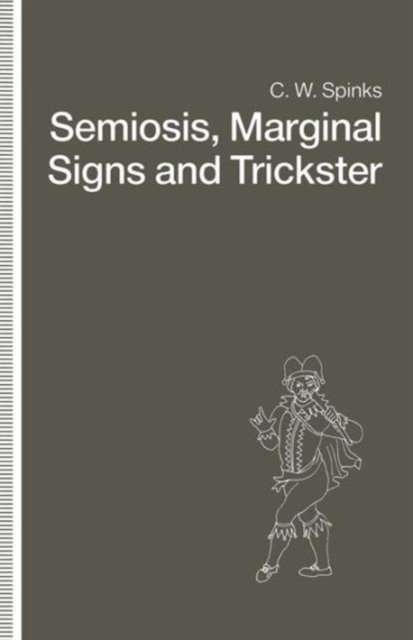 Semiosis, Marginal Signs and Trickster