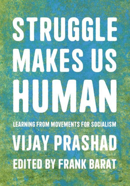 Struggle Makes Us Human