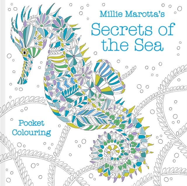 Millie Marotta''s Secrets of the Sea
