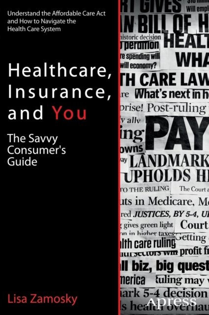 Healthcare, Insurance, and You