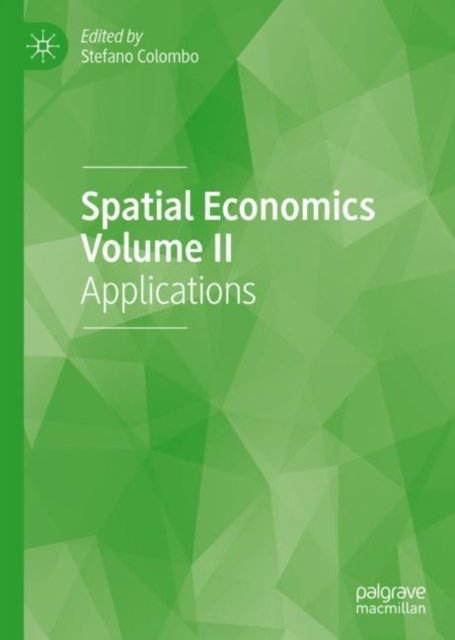 Spatial Economics Volume II