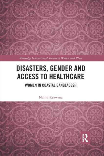 Disasters, Gender and Access to Healthcare