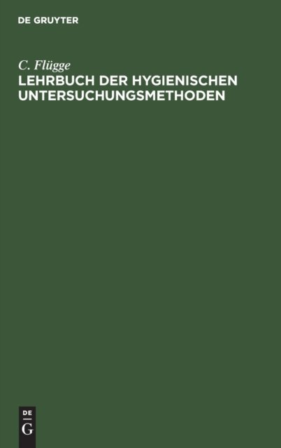 Lehrbuch Der Hygienischen Untersuchungsmethoden