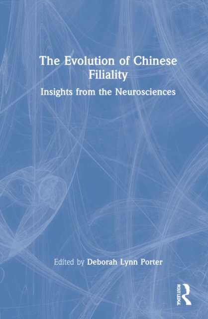 The Evolution of Chinese Filiality