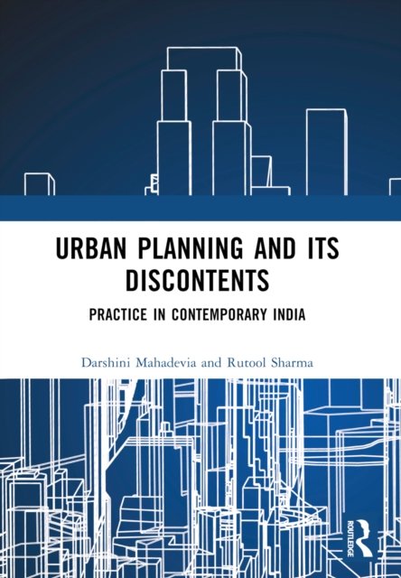 Urban Planning and its Discontents