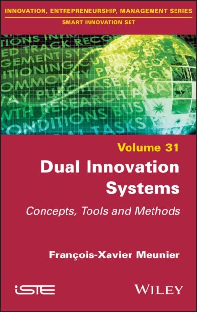 Dual Innovation Systems – Concepts, Tools and Methods