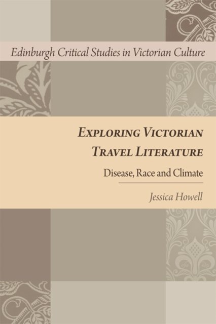 Exploring Victorian Travel Literature