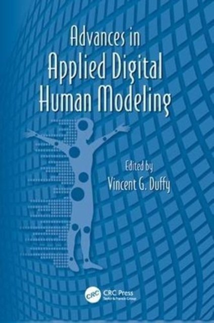 Advances in Applied Digital Human Modeling
