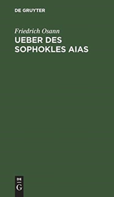 Ueber Des Sophokles Aias