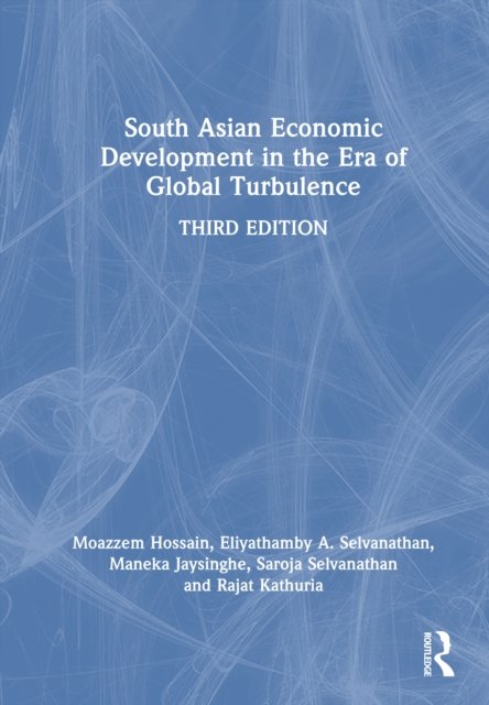 South Asian Economic Development in the Era of Global Turbulence