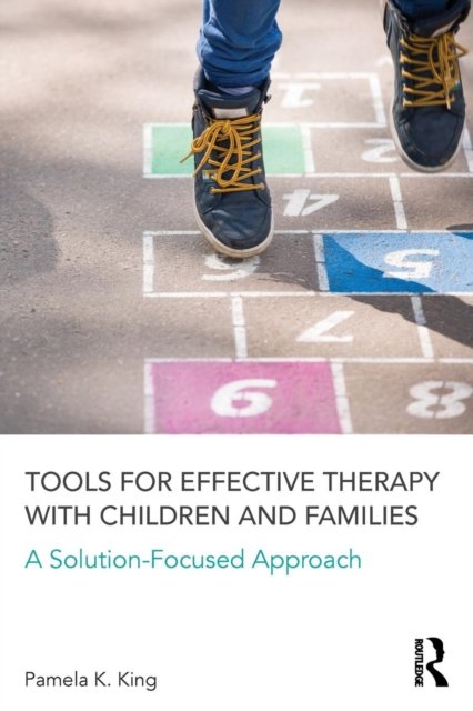 Tools for Effective Therapy with Children and Families