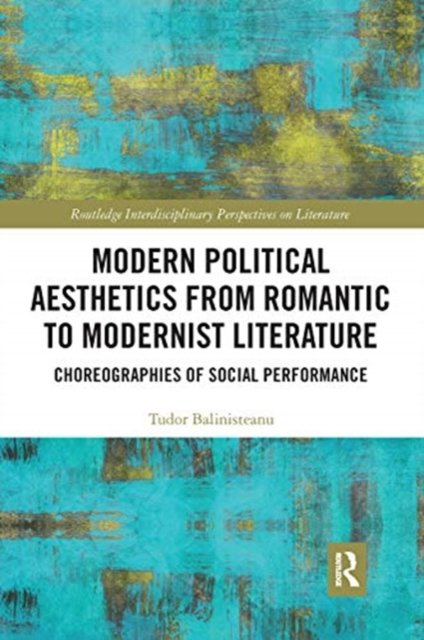 Modern Political Aesthetics from Romantic to Modernist Fiction