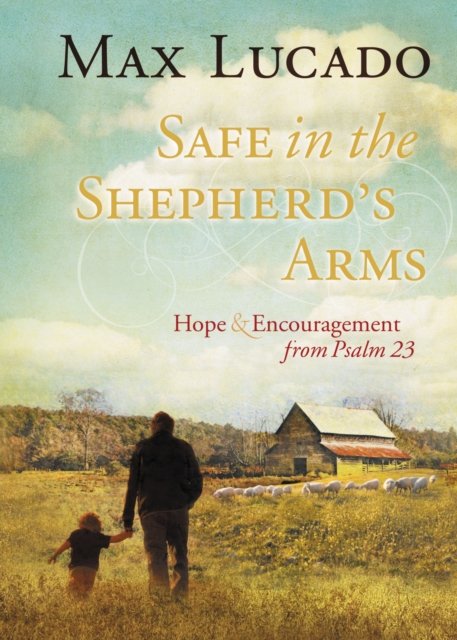 Safe in the Shepherd''s Arms
