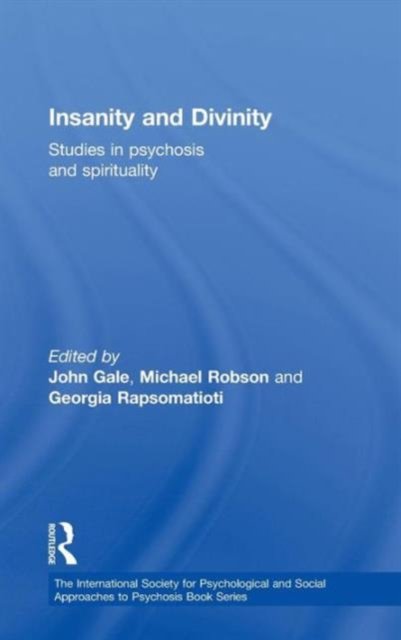 Insanity and Divinity
