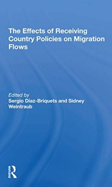 The Effects Of Receiving Country Policies On Migration Flows
