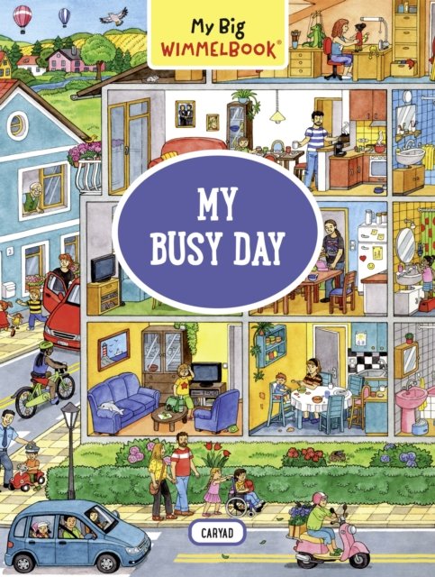 My Big Wimmelbook®?My Busy Day