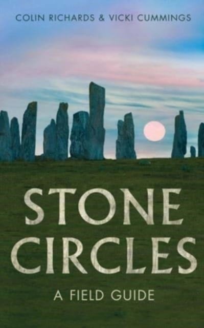 Stone Circles – A Field Guide
