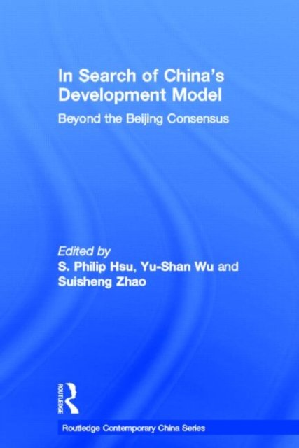In Search of China''s Development Model