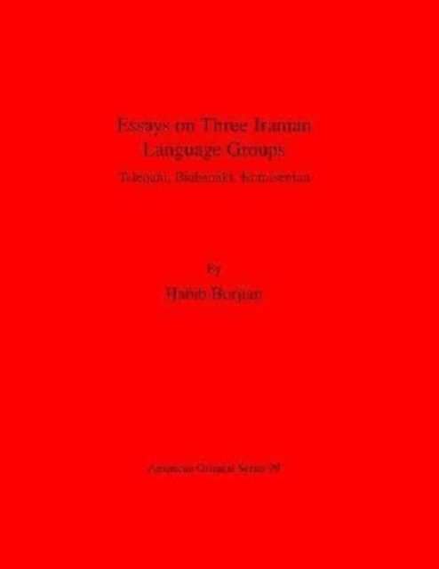 Essays on Three Iranian Language Groups