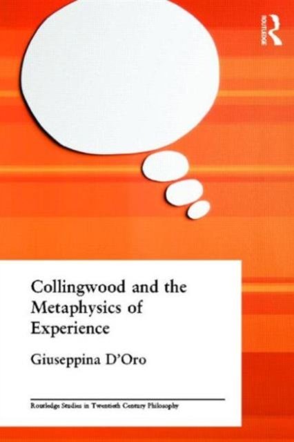 Collingwood and the Metaphysics of Experience