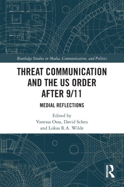 Threat Communication and the Us Order After 9/11