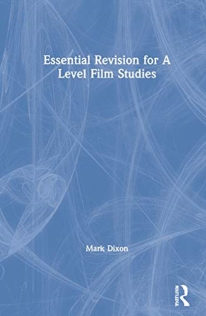 Essential Revision for A Level Film Studies