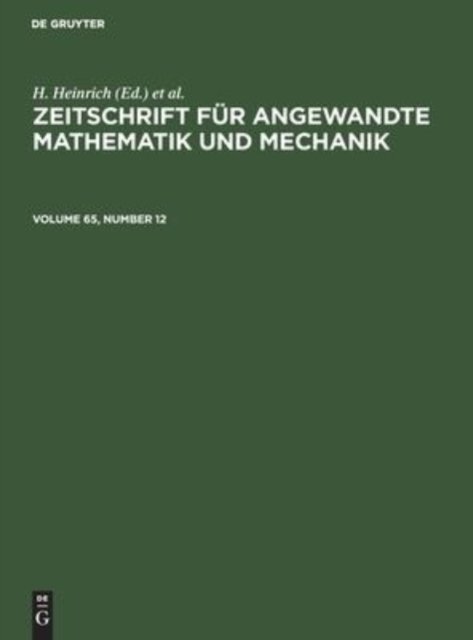Zeitschrift Fur Angewandte Mathematik Und Mechanik. Volume 65, Number 12