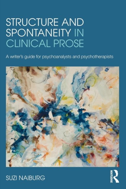 Structure and Spontaneity in Clinical Prose
