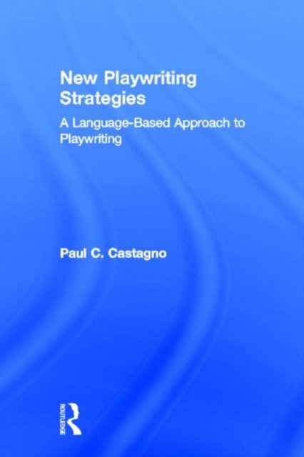 New Playwriting Strategies