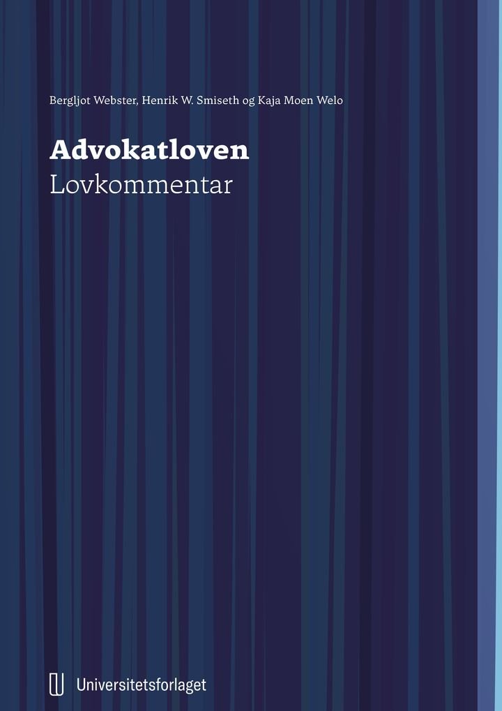 Advokatloven - lov 12. mai 2022 nr. 28 om advokater og andre som yter rettslig bistand : lovkommentar