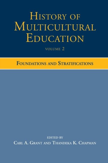 History of Multicultural Education Volume 2