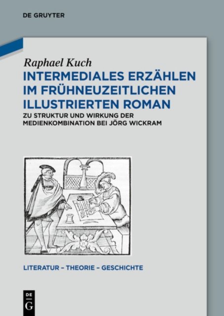 Intermediales Erzahlen im fruhneuzeitlichen illustrierten Roman