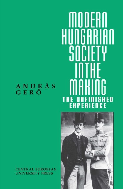 Modern Hungarian Society in the Making
