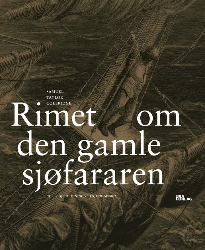 Rimet om den gamle sjøfararen ; The rime of the ancient mariner